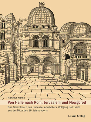 cover image of Von Halle nach Rom, Jerusalem und Nowgorod
